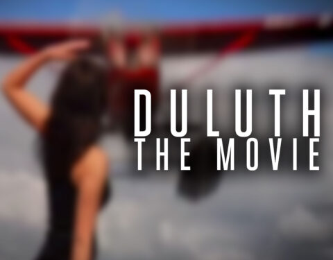Duluth The Movie